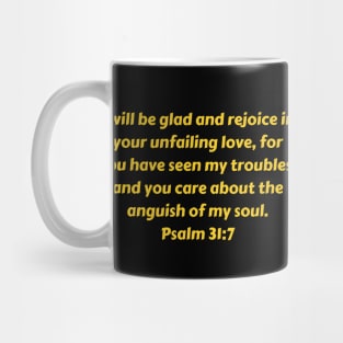 Bible Verse Psalm 31:7 Mug